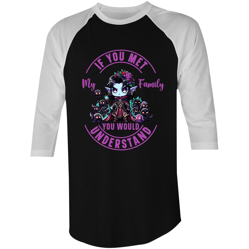 Meet my Family Angry Girl AS Colour Raglan - 3/4 Sleeve T-Shirt Ogo Merch
