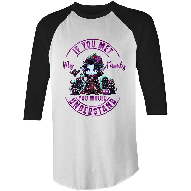 Meet my Family Angry Girl AS Colour Raglan - 3/4 Sleeve T-Shirt Ogo Merch